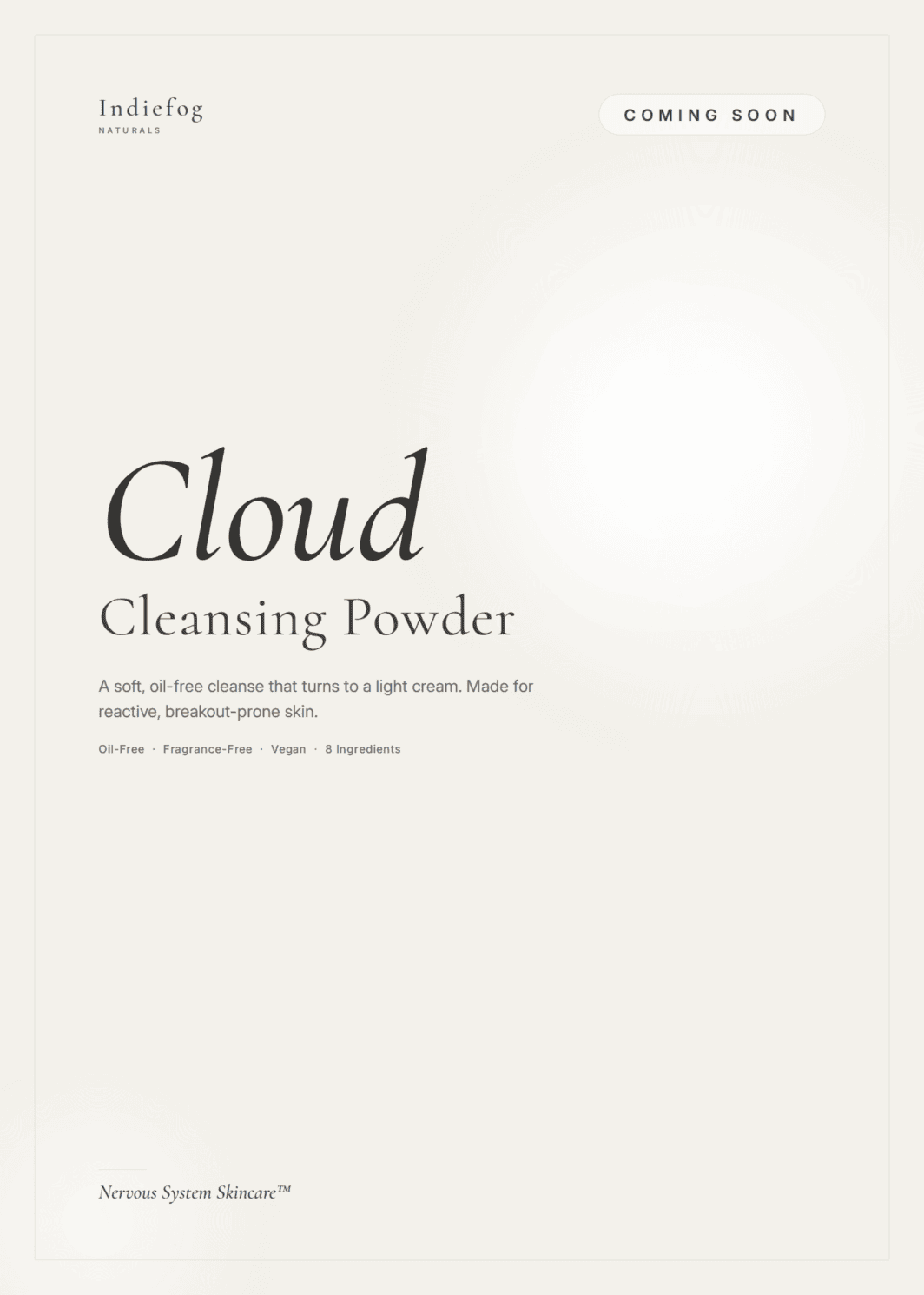 Coming Soon - Cloud Cleansing Powder